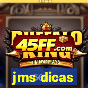 jms dicas